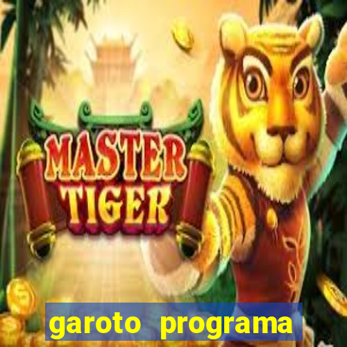 garoto programa zona leste